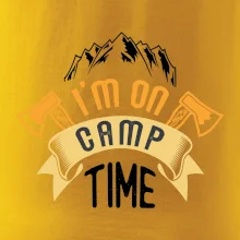 I'm on camp time I'm on camp time