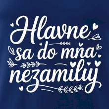 Hlavne sa do mňa nezamiluj - Pod sebou
