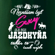 Neznášam byť sexy - Jazdkyňa