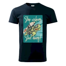 Stop wishing start doing korytnačka