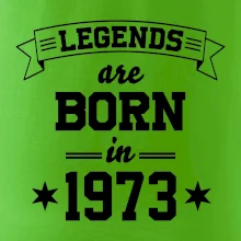 Legends are born in 1973