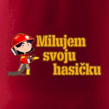 Milujem svoju hasičku