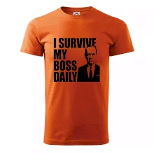 I survive my boss daily
