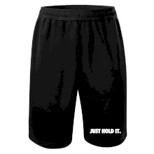 Just hold it Just hold it