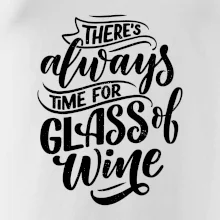 There always time for glass of wine There always time for glass of wine