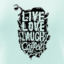 Live love laugh coffee