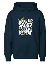 67 wake up repeat