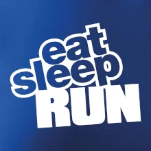 Eat sleep run Eat sleep run