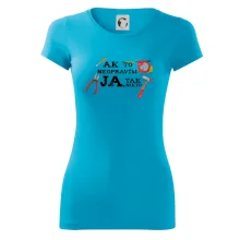 Ak to neopravim ja, tak nikto Ak to neopravim ja, tak nikto