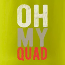 OH my Quad OH my Quad