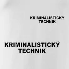 Kriminalistický technik Kriminalistický technik