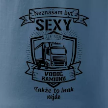 Neznášam byť sexy - Vodič Kamiónu ERB Neznášam byť sexy - Vodič Kamiónu ERB