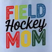 Field hockey mom - tlačiaci a písací
