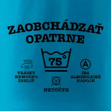 Zaobchádzať opatrne 75