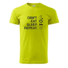 Drift Eat Sleep Repeat Drift Eat Sleep Repeat