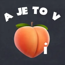 A je to v peachi A je to v peachi