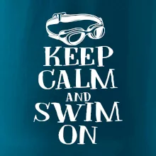 Keep calm and swim on Keep calm and swim on