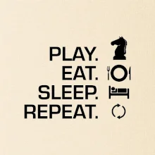 Eat sleep play - šach Eat sleep play - šach