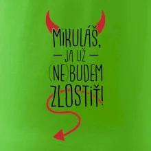 Mikuláš, ja už nebudem zlostiť!