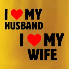 I love my wife