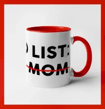 To do list: Your mom