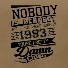 Nobody is perfect - 1993