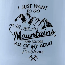 I just to go Mountains - Zahoď problémy a choď do hôr