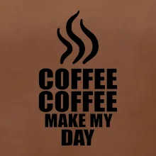 Coffee makes my day