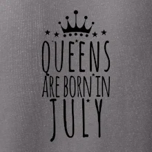 Queens are born in July