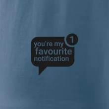 You're my favourite notification