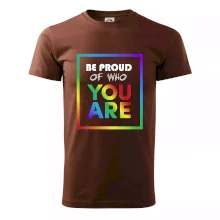 Be proud of who you are