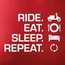 Ride Eat Sleep Repeat moto skúter