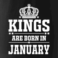 Kings are born in January Kings are born in January