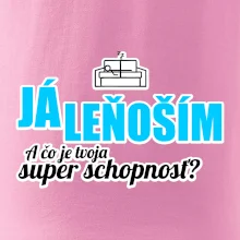 Já leňoším - tvoja super schopnosť - rovný