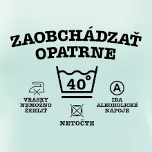 Zaobchádzať opatrne 40