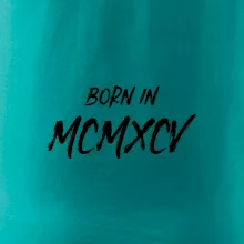 Born in - Rímske číslo 1995 Born in - Rímske číslo 1995