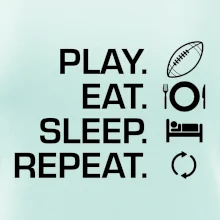 Play Eat Sleep Repeat americký fotbal Play Eat Sleep Repeat americký fotbal
