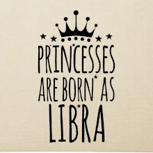 Princesses are born as Libra - Váhy