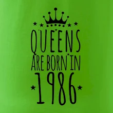 Queens are born in 1986