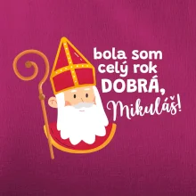 Bola som celý rok dobrá, Mikuláš!