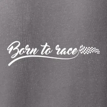 Born to race