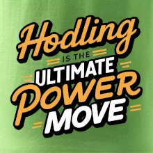 HODLing is the ultimate power move