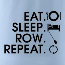 Eat sleep row repeat