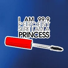 Na 99 percent som princezná