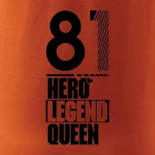 Hero, Legend, Queen 1981