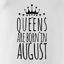Queens are born in August Queens are born in August