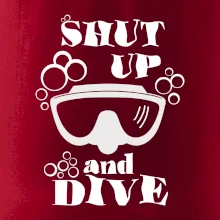 Shut up and dive