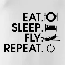 Eat sleep fly repeat