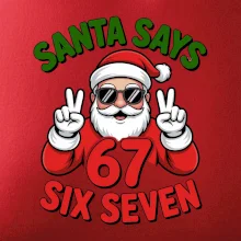 Santa says 67