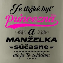 Je ťažké byť princezná manželka Je ťažké byť princezná manželka